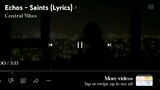 ECHOS - SAINTS ( LYRIC VIDEO )