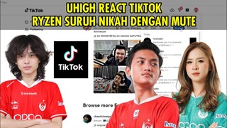 UHIGH REACT TIKTOK RYZEN SURUH NIKAH DENGAN MUTE