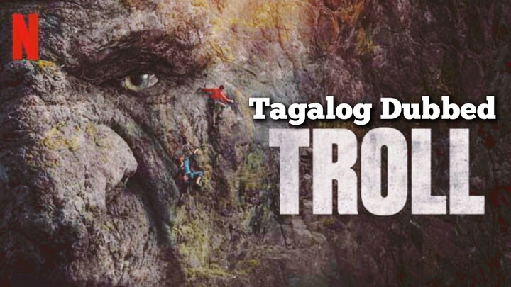 TROLL (2022) Tagalog Dubbed Movie