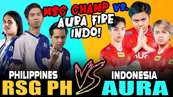 GAANO KALAKAS ANG INDO? MSC CHAMP RSG PH vs AURA FIRE INDO I MOBILE LEGENDS