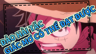 ĐẢO HẢI TẶC|Luffy nói chúng tôi rằng giấc mơ có thể đạt được ！！！！！！！