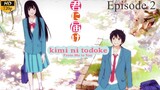 Kimi ni Todoke - Episode 2 (Sub Indo)