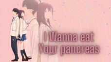 I wanna eat your pancreas - Golden Hour [AMV]