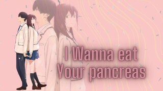 I wanna eat your pancreas - Golden Hour [AMV]