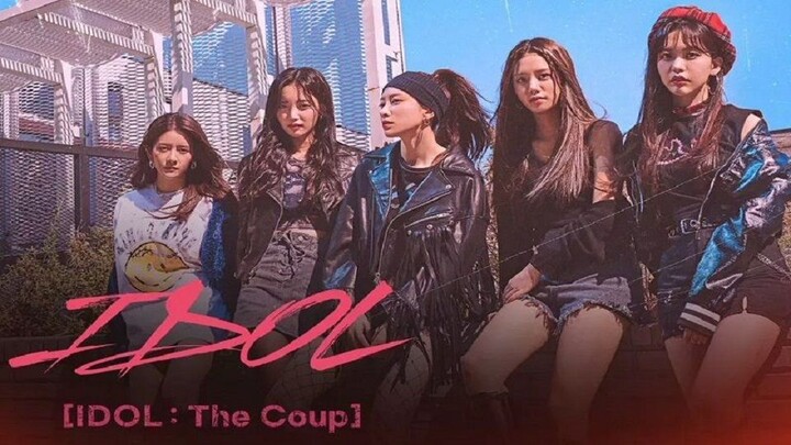 Idol: The Coup Season 1 | EP.5 English Sub