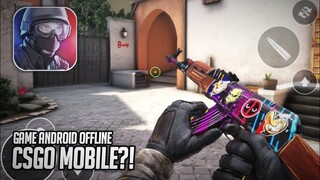 CSGO MOBILE!? OFFLINE!! - WOW SEKARANG GRAFIS NYA MAKIN KEREN!! ( LINK DOWNLOAD )