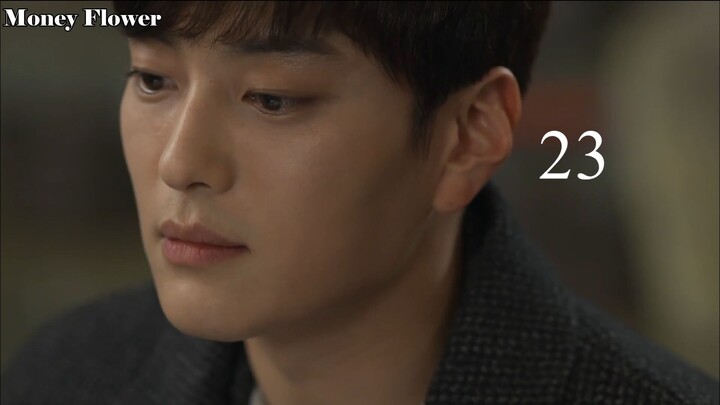 Money Flower - Eng Sub Episode 23