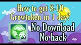 Growtopia How to get 8-10 Growtoken in 1 Day?