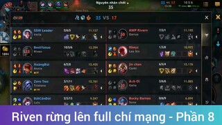 Riven rừng lên full chí mạng #8