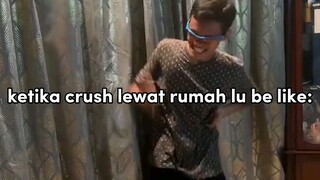 ketika crush lewat home be like: