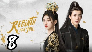 Rebirth for You Episode 8