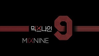 [2017] Mix Nine | Episode 4