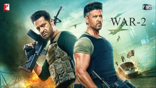 WAR 2 | Hrithik Roshan| NTR| 'War 2'  NEW HINDI MOVIE