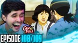 "IS... IS THAT JACKIE CHAN?!" Gintama Episode 108 and 109 Live Reaction!