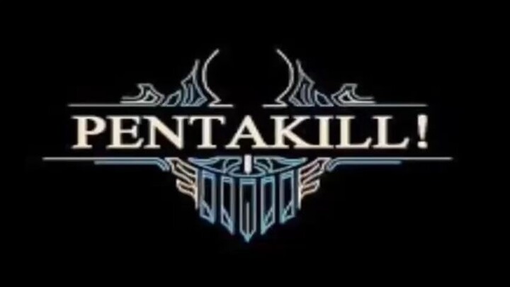Top pentakill !