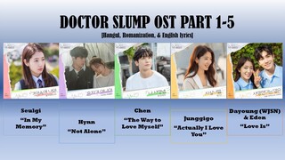 [FULL ALBUM] DOCTOR SLUMP OST PART 1-5  HAN/ROM/ENGLISH LYRICS #kdrama #videolyrics