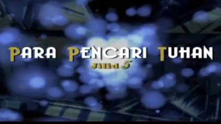 Para Pencari Tuhan jilid 5 | Closing Credits