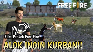 FILM PENDEK FREE FIRE! ALOK INGIN KURBAN!!