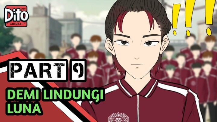 DEMI LINDUNGI LUNA PART 9  Animasi Sekolah