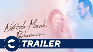 Official Trailer NOKTAH MERAH PERKAWINAN - Cinépolis Indonesia