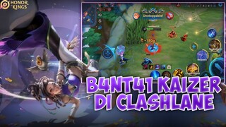 BANT41 KAIZER DI CLASHLANE - Honor of Kings