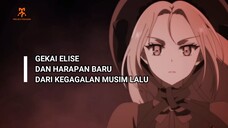 GEKAI ELISE DAN HARAPAN BARU DARI KEGAGALAN MUSIM LALU!!!