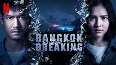 Bangkok Breaking Eps 06 END (2021) Dubbing Indonesia