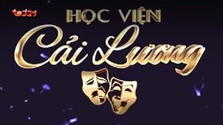 [TRAILER] Chương trình "Học viện cải lương" Phát sóng lúc 19h trên kênh truyền hình TodayTV và YouTV