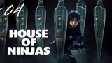 🇯🇵EP 4 | House of Ninjas (2024) [EngSub]