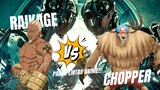 RAIKAGE VS CHOPPER