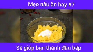 Mẹo nấu ăn hay p7