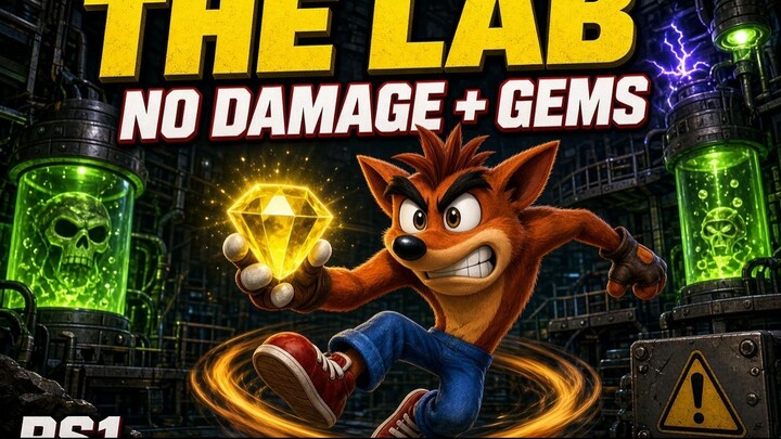 Crash Bandicot 1 - #37 The Lab Walkthrough (No Damage + Gems)  [PS1] [PlayStatio