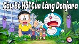 Review Phim Doraemon | Tập Đặc Biệt | Cậu Bé Hoi Của Làng Donjara  | Tóm Tắt Anime Hay