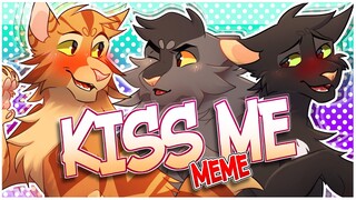 KISS ME! | Warrior Cats | Animation meme (78k special)