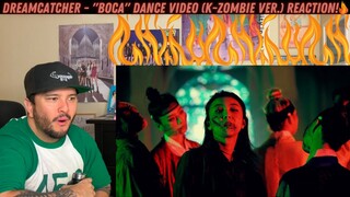DREAMCATCHER - "BOCA" Dance Video (K-Zombie ver.) Reaction!