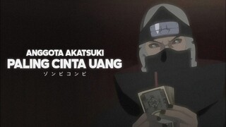 ANGGOTA AKATSUKI YANG SANGAT MENCINTAI UANG