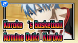 [Kuroko‘s Basketball] Aomine Daiki&Tetsuya Kuroko| From The Perspective Of Kuroko_2