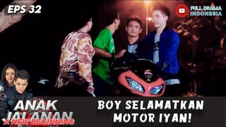 BOY SELAMATKAN MOTOR IYAN DARI TANGAN RIO, SETELAH MENANG BALAPAN - ANAK JALANAN EPS 32