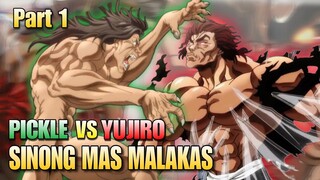 SINO NGA BANG MAS MALAKAS PICKLE VS YUJIRO PART 1 | BAKI TAGALOG REVIEW