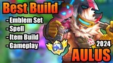 AULUS BEST BUILD 2024 | TOP 1 GLOBAL AULUS BUILD | AULUS - MOBILE LEGENDS | MLBB