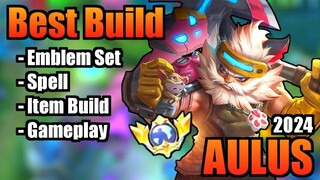 AULUS BEST BUILD 2024 | TOP 1 GLOBAL AULUS BUILD | AULUS - MOBILE LEGENDS | MLBB