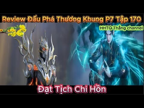 Đấu Phá Thương Khung Phần 7 Tập 170 Engsub Thuyết Minh|Battle Through the Heavens|HHTQ Thang channel