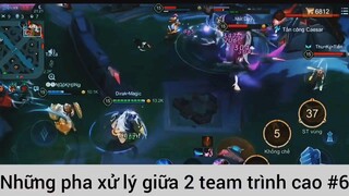 Những pha xử lý giữa 2 team trình cao #6