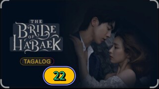THE BRIDE OF HABAEK EPISODE 22 TAGALOG