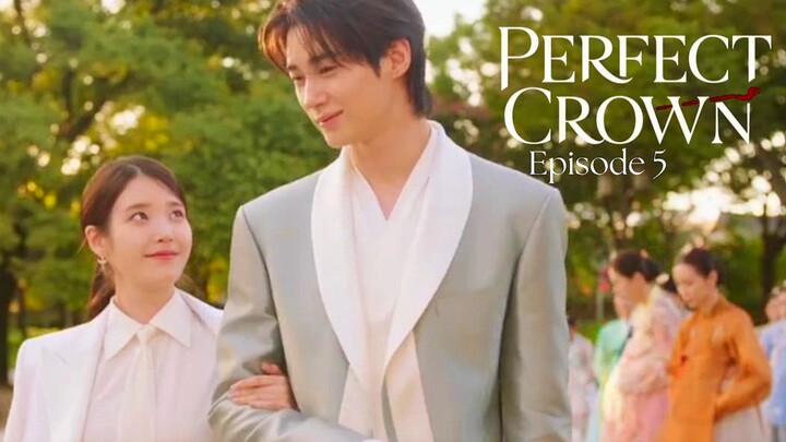 [KDrama] Eps 5 - PERFECT CROWN - Makin Gacor Aja Couple Kesayangan Kita Ini!!!