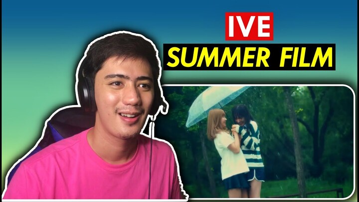 I'VE SUMMER FILM REACTION