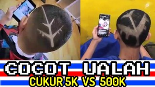 CUKUR 5K VS 500K, INI PERBEDAANYA ❗❗ | CHOCHOT UALAH 57