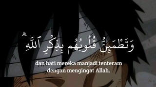 Luffy onepiece edit,(Surah Ar-Ra'd ayat 28)