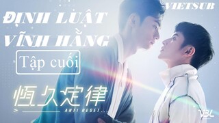 Định Luật Vĩnh Hằng - Tập 10 - END | Vietsub