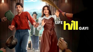 Life Hill Gayi Full Movie | Divyenndu |Kusha Kapila| Mukti Mohan E5